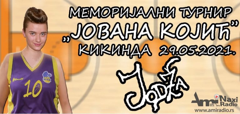 Memorijalni košarkaški turnir „Jovana Kojić“ u Kikindi: Svi za Jodžu