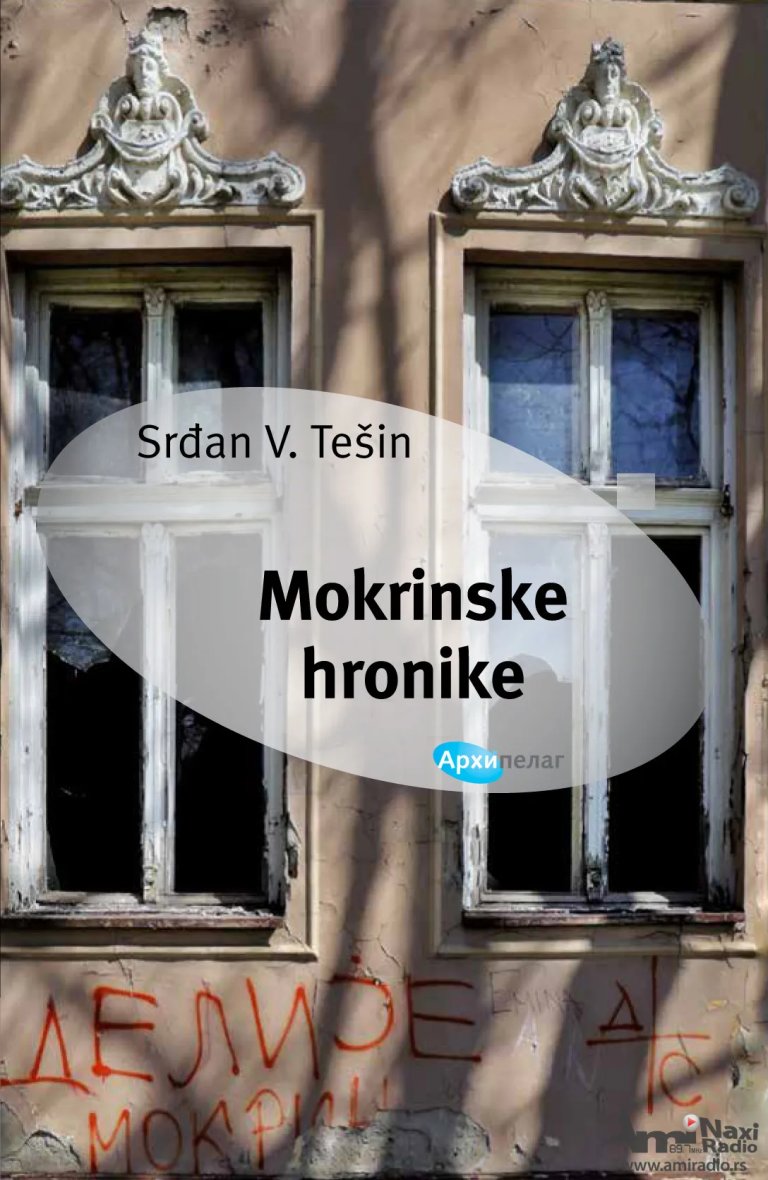 Nova Knjiga Srđana V. Tešina „Mokrinske hronike“ izašla iz štampe