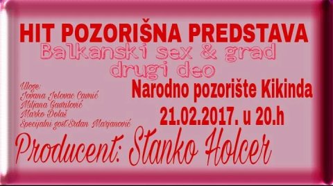 HIT PREDSTAVA U KIKINDI 21. FEBRUARA U KIKINDI !!!